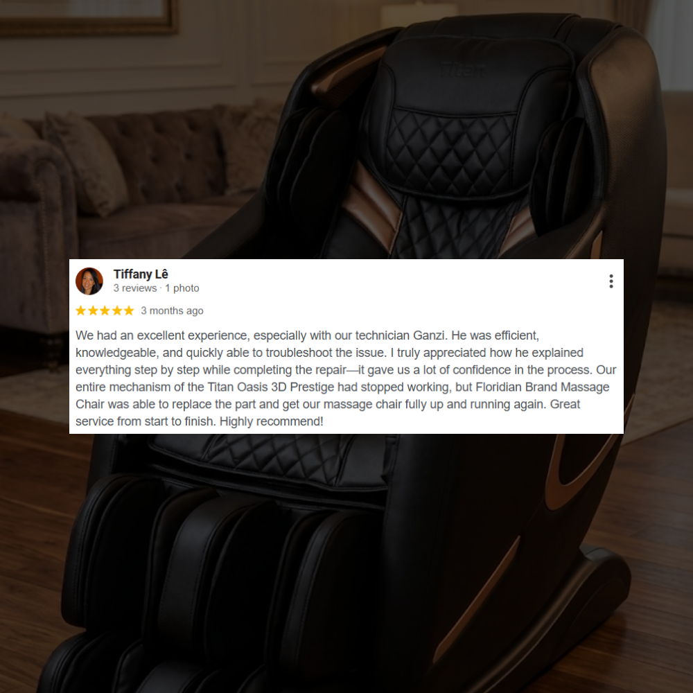 Floridian Brand USA massage chair repair customer review for Titan Oasis service
